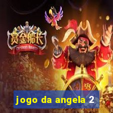 jogo da angela 2